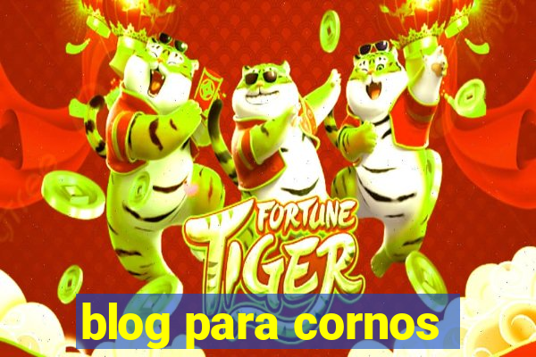 blog para cornos